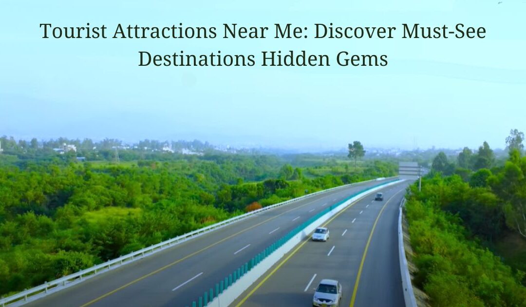 Tourist Attractions: Discover Must-See Destinations Hidden Gems