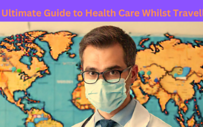 6 Essential Tips for Every Explorer: The Ultimate Guide to Health Care to enjoy Travelling