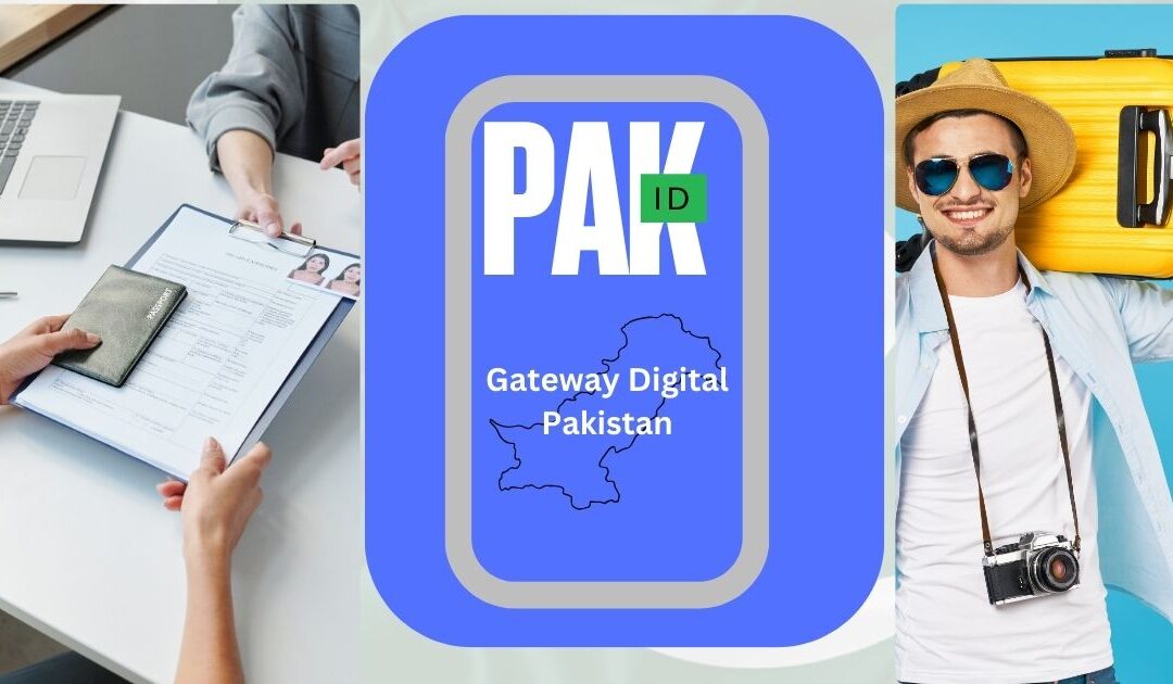  Online Visa to Pakistan from 120 Countries with the Pak ID App – Your Ultimate Guide